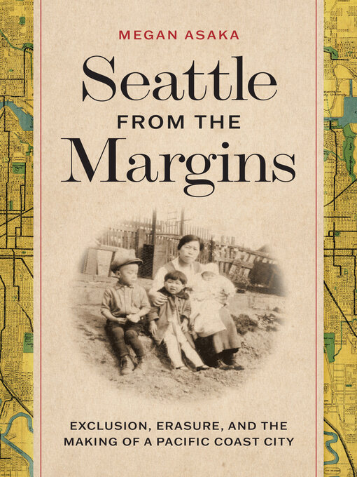 Title details for Seattle from the Margins by Megan Asaka - Available